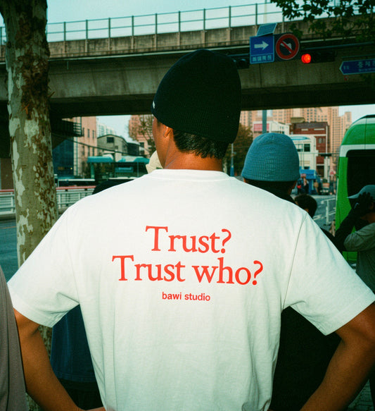 TRUST? TRUST WHO? - WHITE